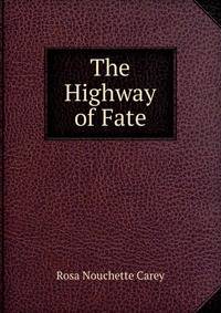 The Highway of Fate
