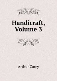 Handicraft, Volume 3