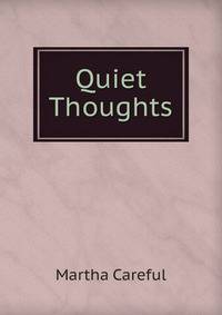 Quiet Thoughts