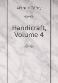 Handicraft, Volume 4