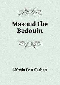 Masoud the Bedouin