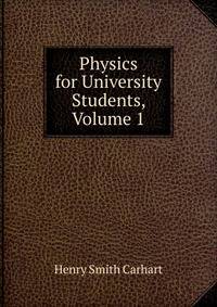 Physics for University Students, Volume 1