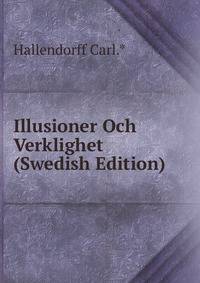 Illusioner Och Verklighet (Swedish Edition)
