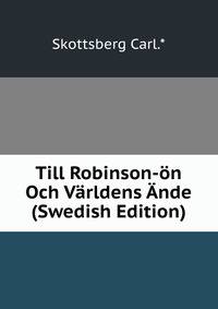Till Robinson-on Och Varldens Ande (Swedish Edition)