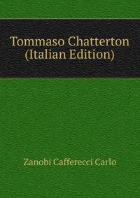 Tommaso Chatterton (Italian Edition)