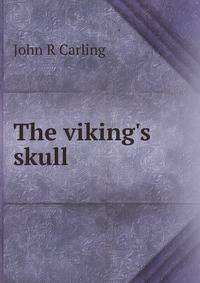 The viking's skull