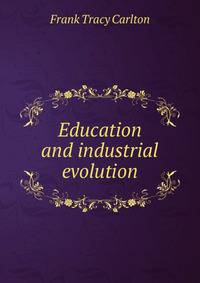 Education and industrial evolution