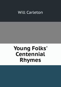 Young Folks' Centennial Rhymes