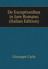 De Exceptionibus in Jure Romano (Italian Edition)