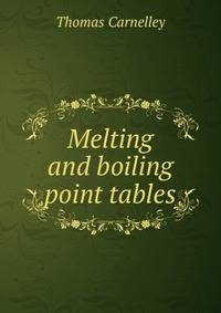 Melting and boiling point tables