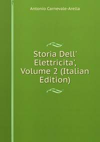 Storia Dell' Elettricita', Volume 2 (Italian Edition)