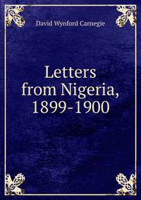 Letters from Nigeria, 1899-1900