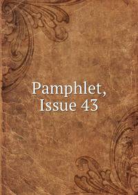 Pamphlet, Issue 43