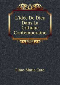 L'id?e De Dieu Dans La Critique Contemporaine