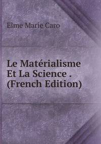 Le Materialisme Et La Science . (French Edition)
