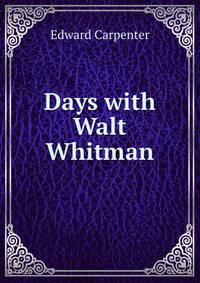 Days with Walt Whitman