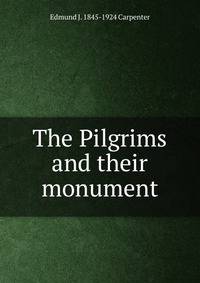 The Pilgrims and their monument