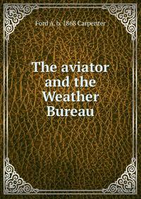 The aviator and the Weather Bureau