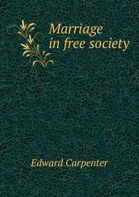 Marriage in free society