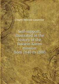 Self-support, illustrated in the history of the Bassein Karen mission from 1840 to 1880