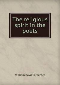 The religious spirit in the poets