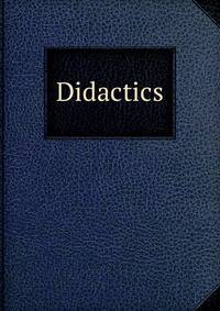 Didactics