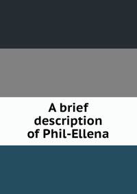 A brief description of Phil-Ellena