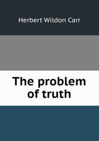 The problem of truth