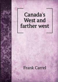 Canada's West and farther west