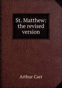 St. Matthew: the revised version