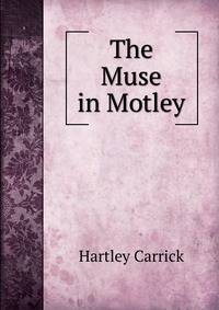 The Muse in Motley