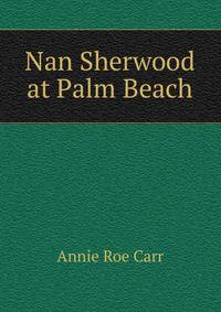 Nan Sherwood at Palm Beach