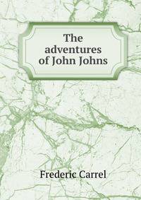 The adventures of John Johns