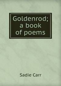 Goldenrod; a book of poems