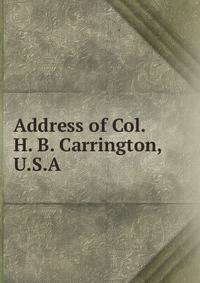 Address of Col. H. B. Carrington, U.S.A.