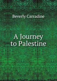 A Journey to Palestine