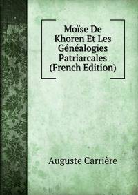 Moise De Khoren Et Les Genealogies Patriarcales (French Edition)