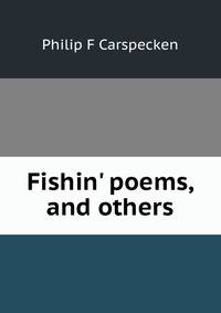 Fishin' poems, and others