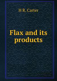 Flax and its products