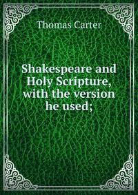 Shakespeare and Holy Scripture, with the version he used;
