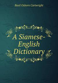 A Siamese-English Dictionary