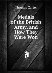 Medals of the British Army, and How They Were Won