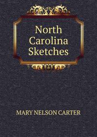 North Carolina Sketches