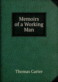 Memoirs of a Working Man