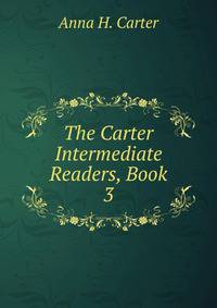 The Carter Intermediate Readers, Book 3