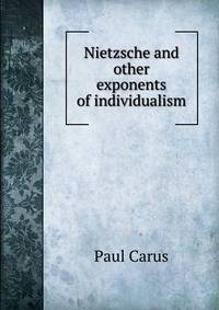 Nietzsche and other exponents of individualism