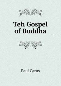 Teh Gospel of Buddha