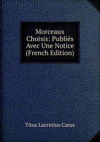 Morceaux Choisis: Publies Avec Une Notice (French Edition)