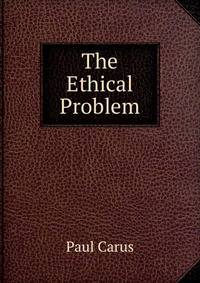 The Ethical Problem