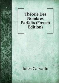 Theorie Des Nombres Parfaits (French Edition)